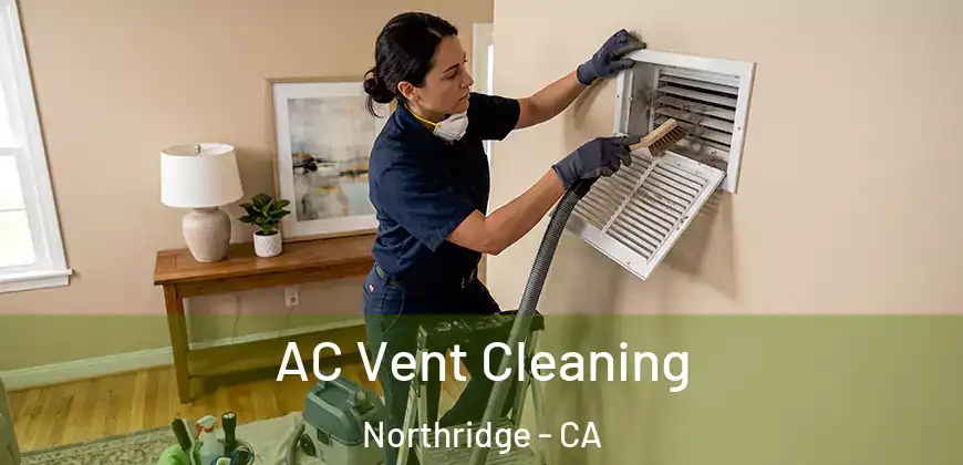  AC Vent Cleaning Northridge - CA