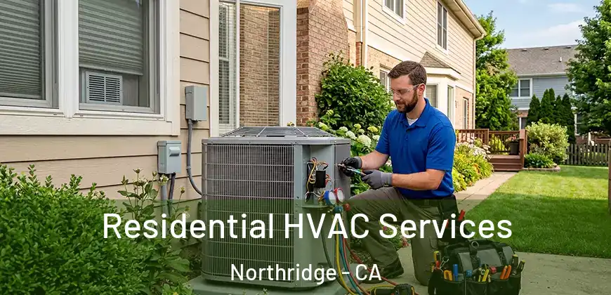  Residential HVAC Services Northridge - CA